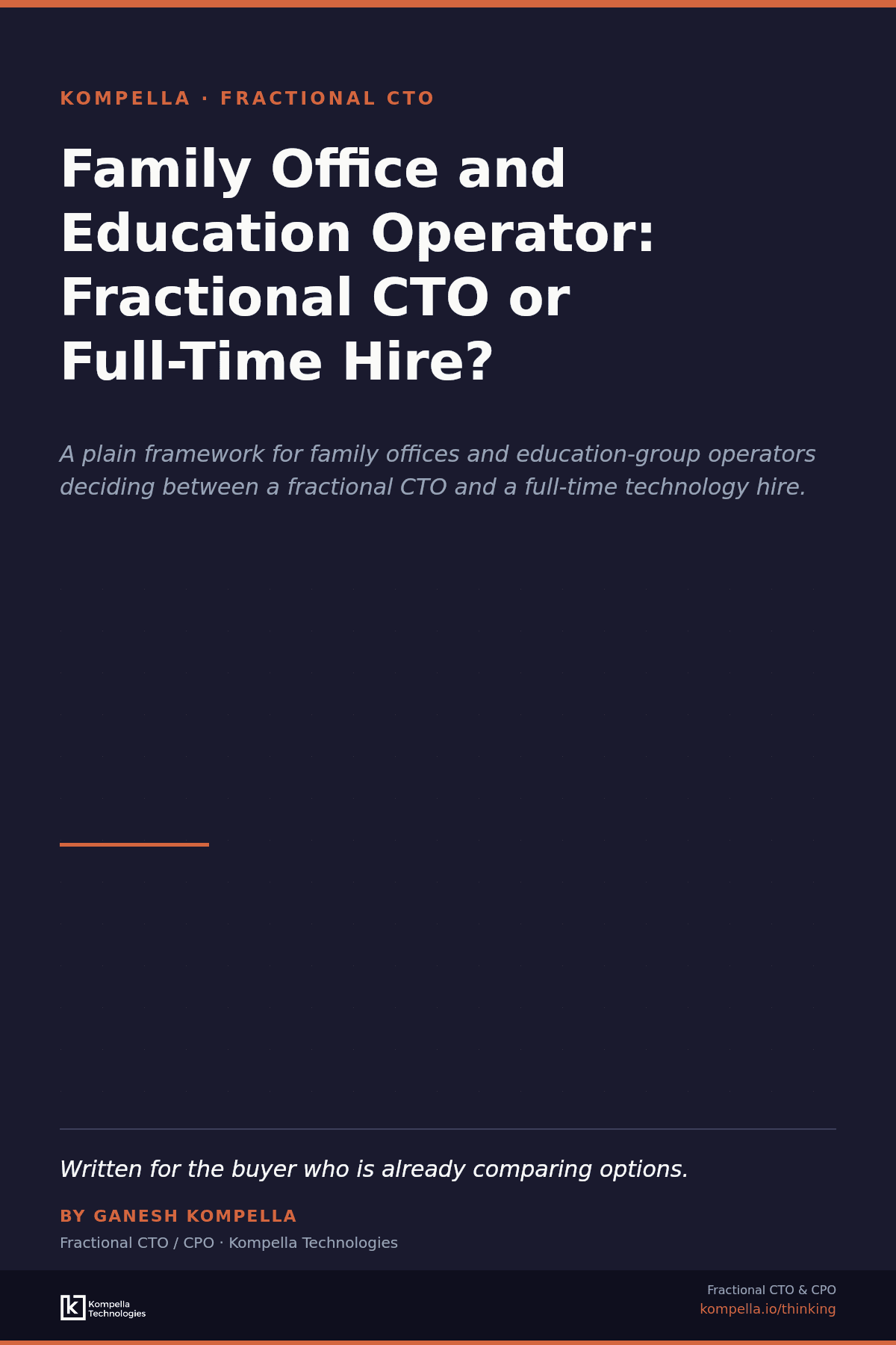 Editorial cover: A plain framework for family offices and education-group operators deciding between a fractional CTO and a full-time technology hire.